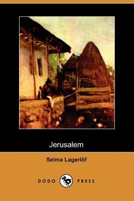 Jerusalem (Dodo Press) by Selma Lagerlof