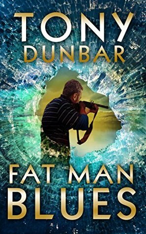 Fat Man Blues by Tony Dunbar