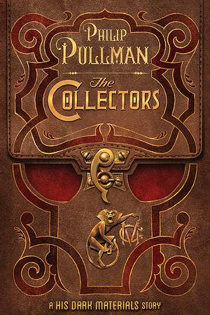 The Collectors by Philip Pullman