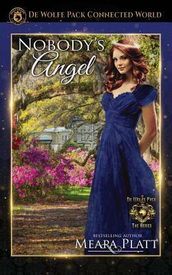 Nobody's Angel: Book 1 by Meara Platt