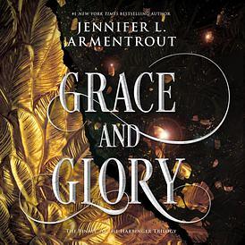 Grace and Glory by Jennifer L. Armentrout