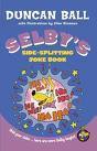 Selby's Side-Splitting Joke Book by Duncan Ball