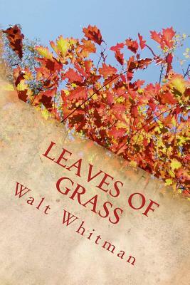 Leaves of Grass by Walt Whitman