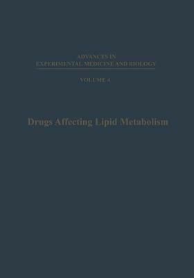 Drugs Affecting Lipid Metabolism: Proceedings of the Third International Symposium on Drugs Affecting Lipid Metabolism, Held in Milan, Italy, Septembe by 