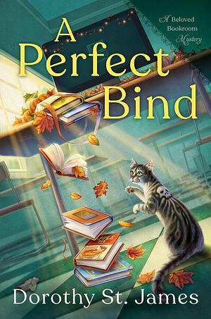 A Perfect Bind by Dorothy St. James