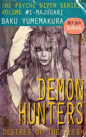 Demon Hunters: Desires of the Flesh by Baku Yumemakura, Jonathan Lloyd-Davies