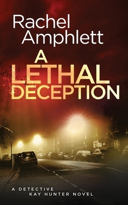 A Lethal Deception by Rachel Amphlett