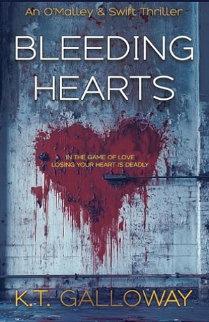 Bleeding Hearts by K.T. Galloway