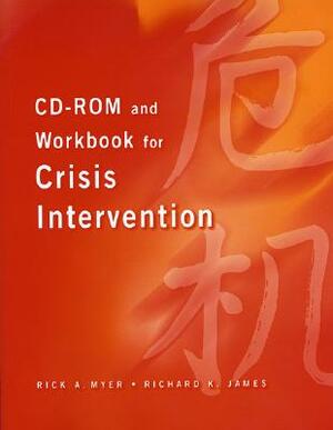 CD-ROM and Workbook for Crisis Intervention, Revised Version by Richard Keith James, Rick A. Myer