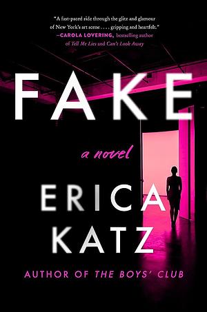 Fake by Erica Katz