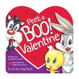 Peek-a-Boo! Valentine by Joseph R. Ritchie