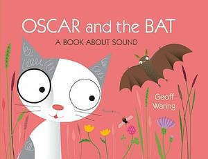 Oscar and the Bat by Geoff Waring, Geoff Waring