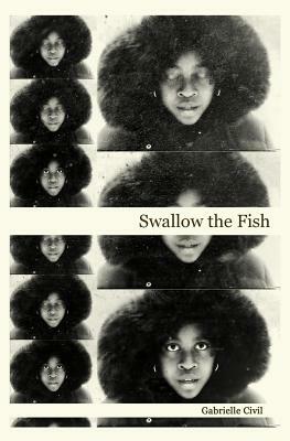 Swallow the Fish by Gabrielle Civil