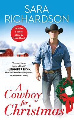 A Cowboy for Christmas by Sara Richardson