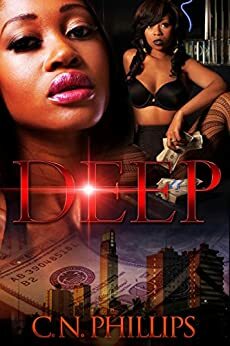 Deep: A Twisted Tale of Deception by C.N. Phillips