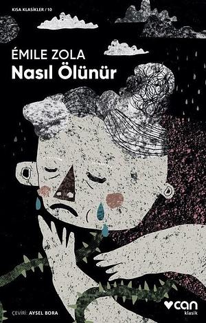 Nasıl Ölünür by Émile Zola