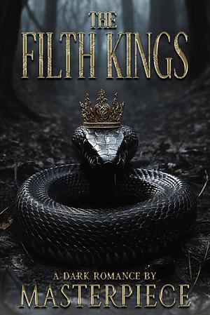 The Filth Kings by Authoress Masterpiece