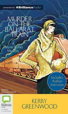 Murder on the Ballarat Train by Kerry Greenwood