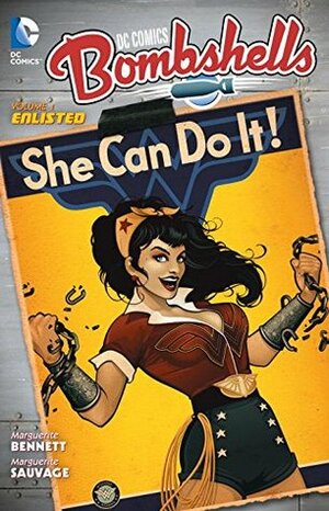 Bombshells, Vol. 1: Enlisted by Ming Doyle, Mirka Andolfo, Stephen Mooney, Marguerite Bennett, Laura Braga, Marguerite Sauvage, Maria Laura Sanapo, Bilquis Evely, Marc Deering, Garry Brown, Sandy Jarrell, Ted Naifeh