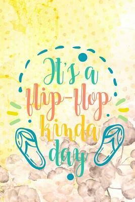 It's a FlipFlop Kind of Day by Dee Deck