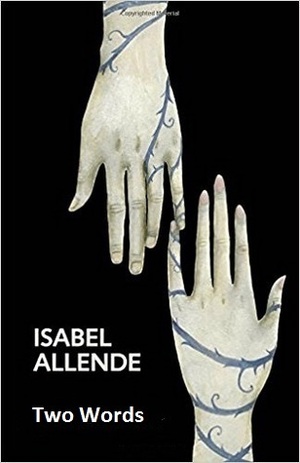 Two Words by Isabel Allende