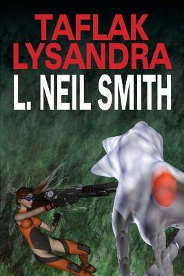 Taflak Lysandra by L. Neil Smith