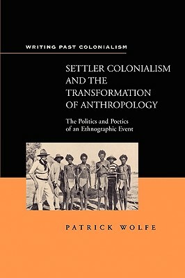 Settler Colonialism by Patrick Wolfe