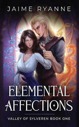 Elemental Affections by Jaime Ryanne