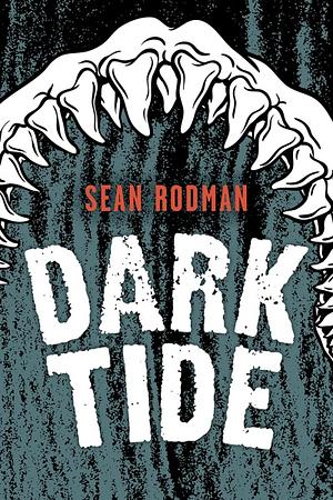 Dark Tide by Sean Rodman
