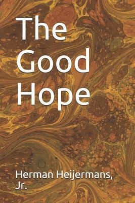 The Good Hope by Jr. Herman Heijermans