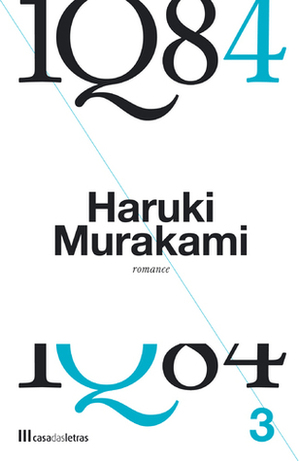 1Q84 - Livro 3 by Maria João Lourenço, Maria João da Rocha Afonso, Haruki Murakami