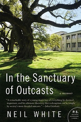 In the Sanctuary of Outcasts by Neil White