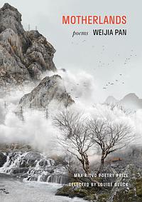 Motherlands: Poems by Weijia Pan