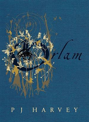 Orlam by P.J. Harvey