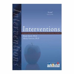 Interventions Evidence Based Behavioral Strategies For Individual Students by Randall S. Sprick