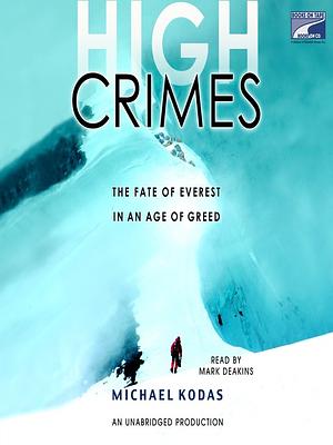 High Crimes by Michael Kodas