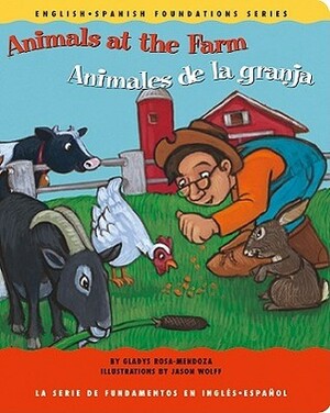 Animals at the Farm/Animales de la granja by Gladys Rosa-Mendoza
