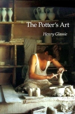 The Potter's Art by Henry Glassie