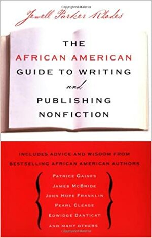 The African American Guide to Writing & Publishing Non Fiction by Jewell Parker Rhodes
