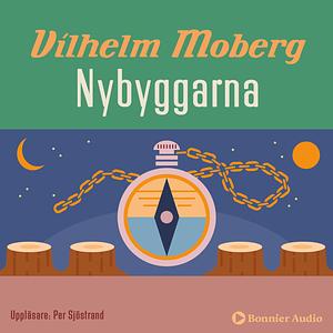 Nybyggarna by Vilhelm Moberg