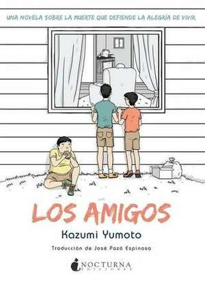 Los amigos by Kazumi Yumoto