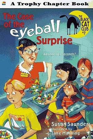 The Case of the Eyeball Surprise by Susan Saunders