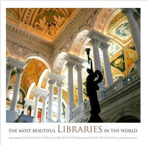 The Most Beautiful Libraries in the World by Jacques Bosser