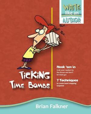 Ticking Time Bombs by Brian Falkner