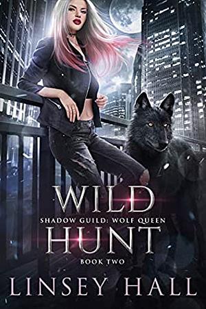 Wild Hunt by Linsey Hall