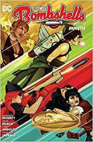 DC Comics: Bombshells, Vol. 4: Queens by Mirka Andolfo, Marguerite Bennett, Laura Braga, Richard Ortiz, Marguerite Sauvage, Matías Bergara, Pasquale Qualano, Sandy Jarrell