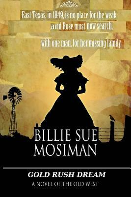 Gold Rush Dream by Billie Sue Mosiman