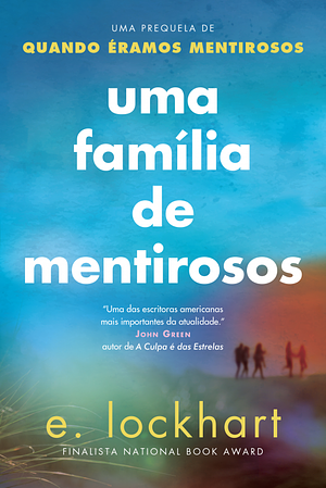 Uma Família de Mentirosos by E. Lockhart