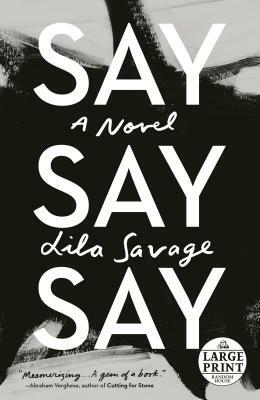 Say Say Say by Lila Savage