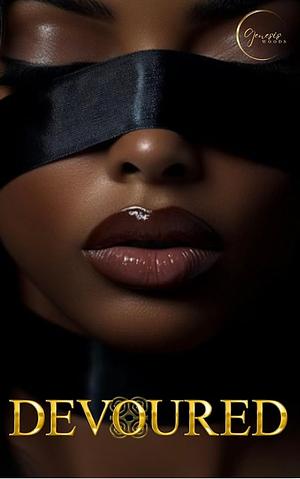 Devoured: Tell Me I'm Nasty Book 2 by Genesis Woods